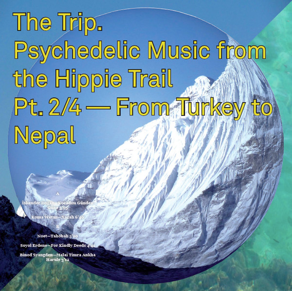 Various - The Trip (Psychedelic Music From The Hippie Trail Pt. 2/4 - From Turkey To Nepal) | Global Pop First Wave (CGPFW 004) - main Various - The Trip (Psychedelic Music From The Hippie Trail Pt. 2/4 - From Turkey To Nepal) | Global Pop First Wave (CGPFW 004) - main