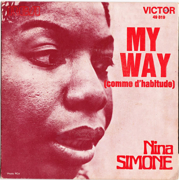 Nina Simone - My Way = Comme D'habitude | RCA Victor (49 819) - main Nina Simone - My Way = Comme D'habitude | RCA Victor (49 819) - main
