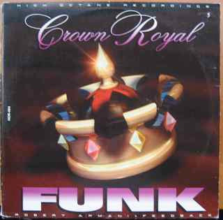 Robert Armani + Feedback - The Crown Royal Funk | High Octane Recordings (HOR-004)
