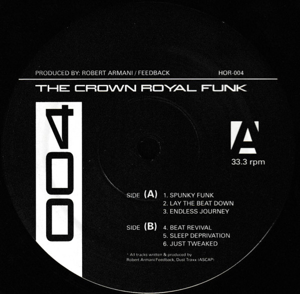 Robert Armani + Feedback - The Crown Royal Funk | High Octane Recordings (HOR-004) - 2