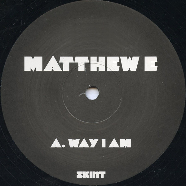 Matt Edwards - Way I Am | Skint (SKINT117)