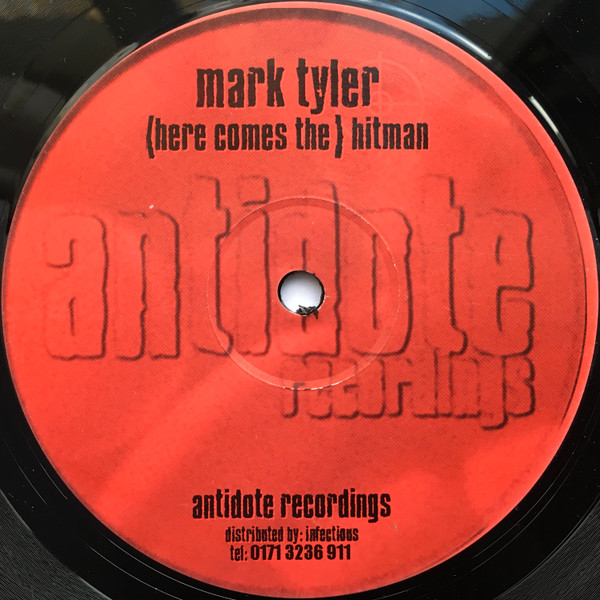Mark Tyler - (Here Comes The) Hitman | Antidote (ANT 001)