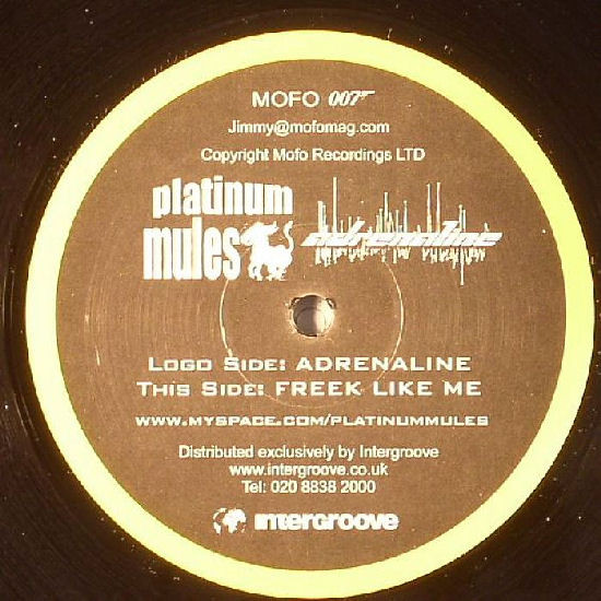 Platinum Mules - Adrenaline / Freek Like Me | Mofo Recordings (MOFO 007) - 2