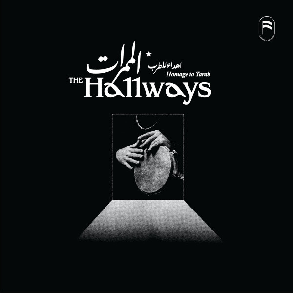 The Hallways - Homage To Tarab | Bauhaus Records (BH004)