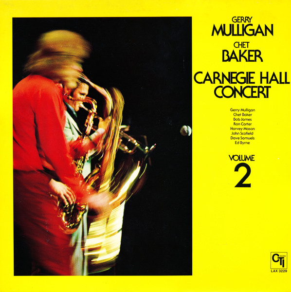 Gerry Mulligan & Chet Baker - Carnegie Hall Concert Volume 2 | CTI Records (LAX 3229)