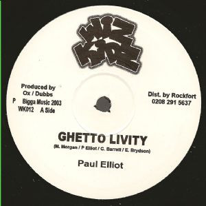 Paul Elliot - Ghetto Livity | Wiz Kidz (WK012) Paul Elliot - Ghetto Livity | Wiz Kidz (WK012)