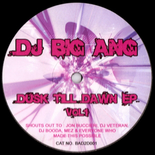 Big Ang - Dusk Till Dawn EP Vol 1 | Not On Label (Big Ang) (BAD2D001) - 2
