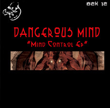Dangerous Mind - Mind Control EP | B2K Records (Born To Kick) (B2K 12)