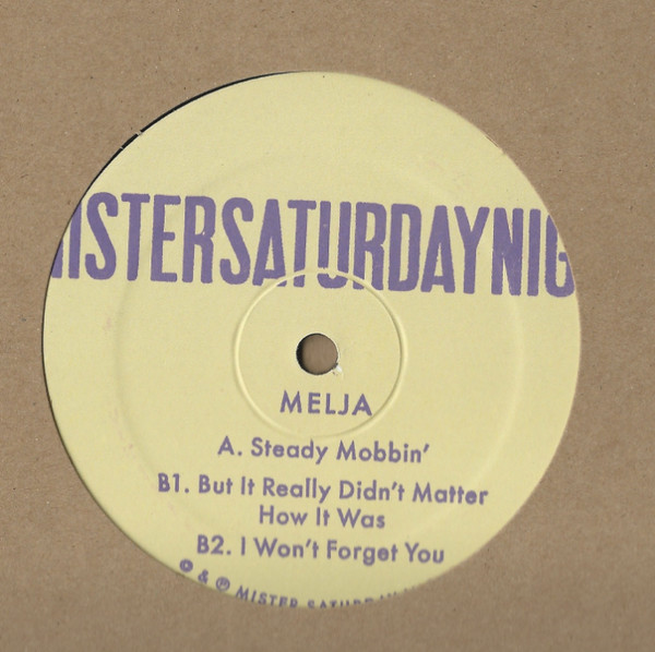 Melja - Steady Mobbin' EP | Mister Saturday Night Records (MSN011)