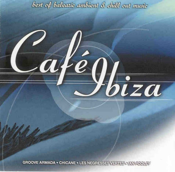 Various - Café Ibiza | One Way Records (876 923-2)
