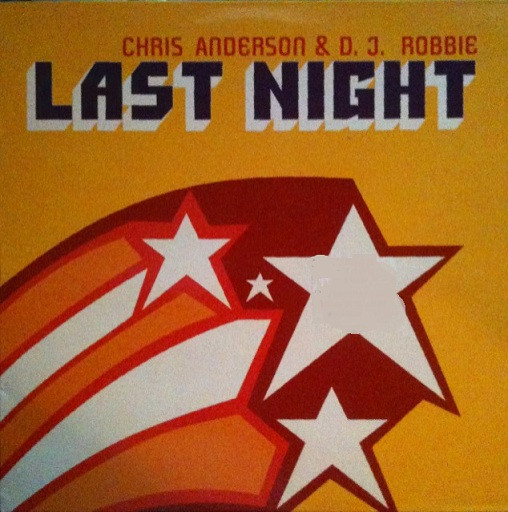 Chris Anderson & DJ Robbie - Last Night | Blanco Y Negro (MX 1103 (M))