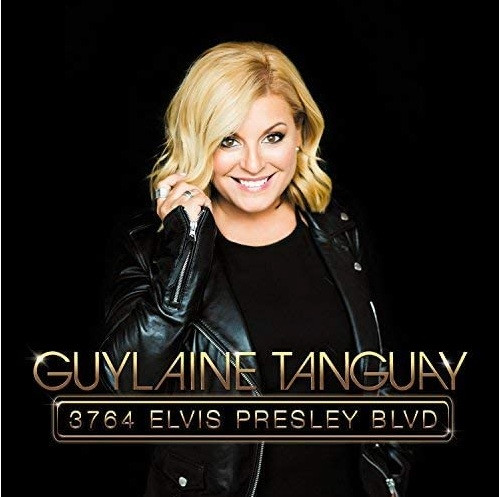 Guylaine Tanguay - 3764 Elvis Presley Blvd | Les Disques Création (DC2-17013)