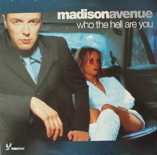 MadisonAvenue - Who The Hell Are You | Vicious Grooves (669459 6) MadisonAvenue - Who The Hell Are You | Vicious Grooves (669459 6)