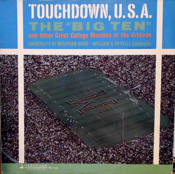 University Of Michigan Band - Touchdown, U.S.A. - The Big Ten And Other Great College Marches Of The Gridiron | Vanguard (VSD 2100) - main University Of Michigan Band - Touchdown, U.S.A. - The Big Ten And Other Great College Marches Of The Gridiron | Vanguard (VSD 2100) - main