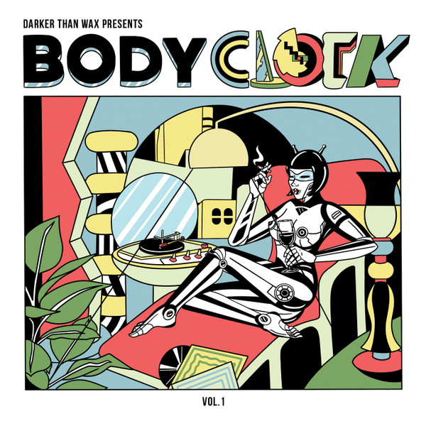 Teymori , Malik Hendricks , Ricky Razu , Kaye , Halal Sol - Bodyclock Vol. 1 | Darker Than Wax (DTW058)