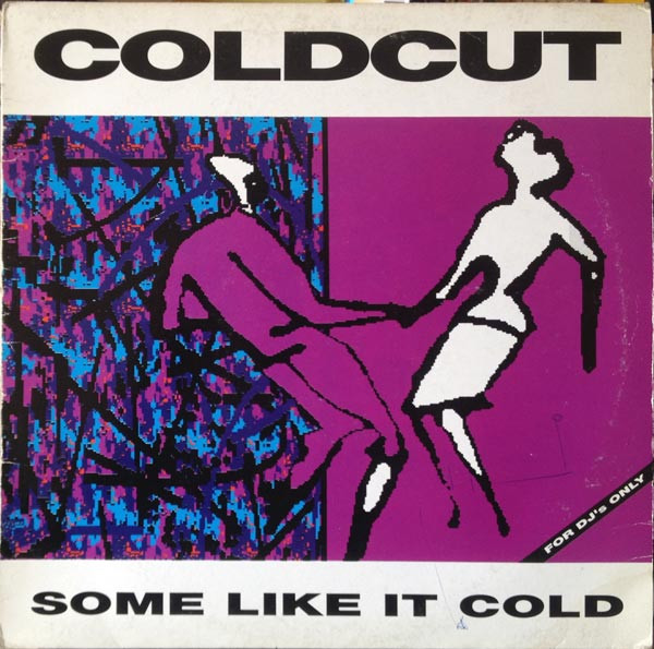 Coldcut - Some Like It Cold | Ahead Of Our Time (CCUT LP 2)