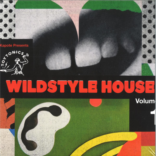 Kapote - Wildstyle House Vol. 1 | Toy Tonics (TOYT180)