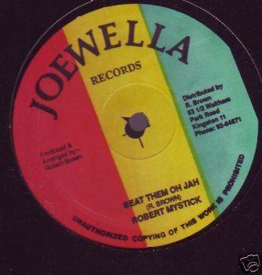 Robert Mystick - Beat Them Oh Jah / Monitary World | Joewella Records (none)