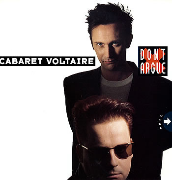 Cabaret Voltaire - Don't Argue | Parlophone (12R 6157)