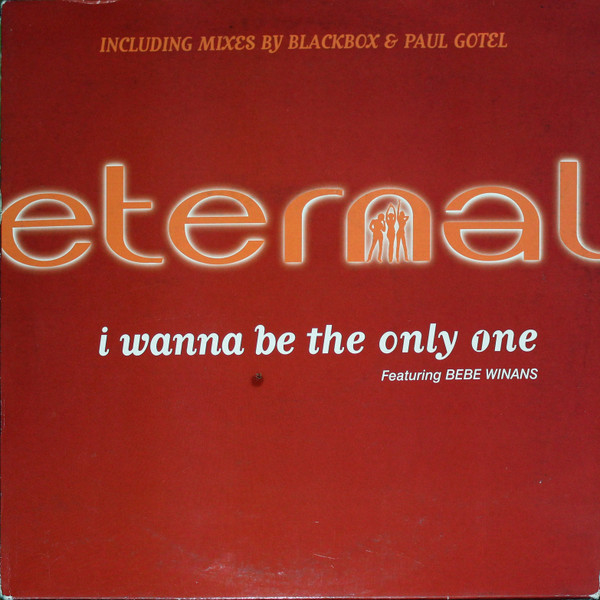 Eternal - I Wanna Be The Only One | EMI United Kingdom (12EMDJD 472)