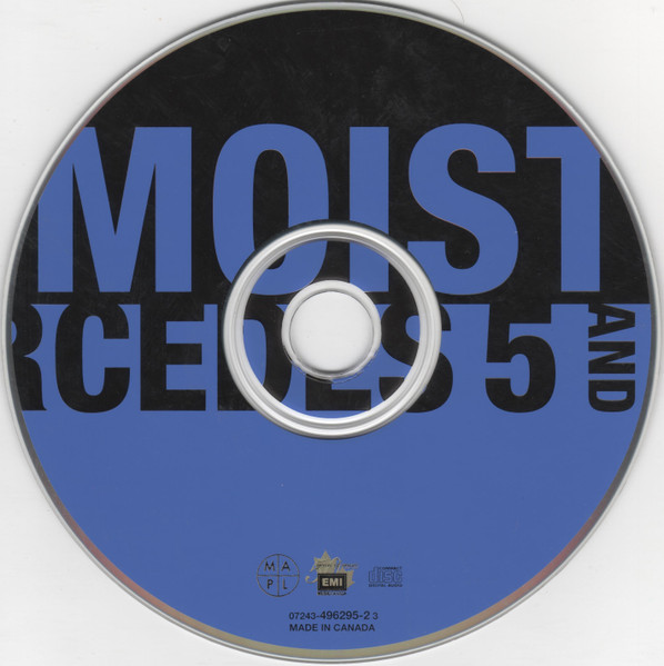 Moist - Mercedes Five And Dime (CD) | EMI Music Canada (07243-496295-2 3) - 3