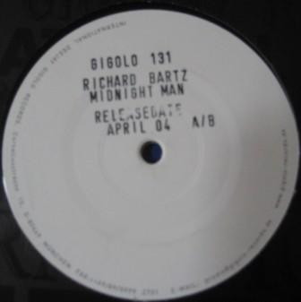 Richard Bartz - Midnight Man | International Deejay Gigolo Records (GIGOLO 131)