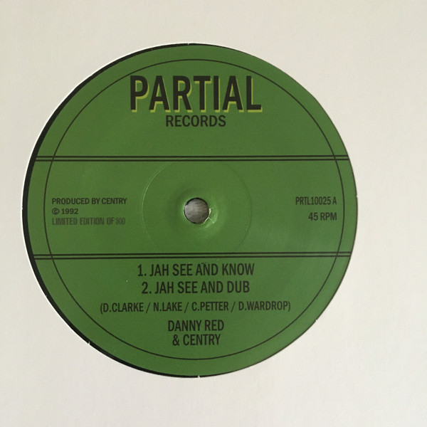 Danny Red & Centry - Jah See & Know  / Zion Garden | Partial Records (PRTL10025)