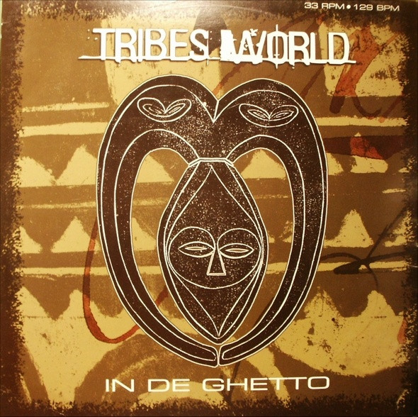 Tribes World - In De Ghetto | Airplay Records (980 928-3)