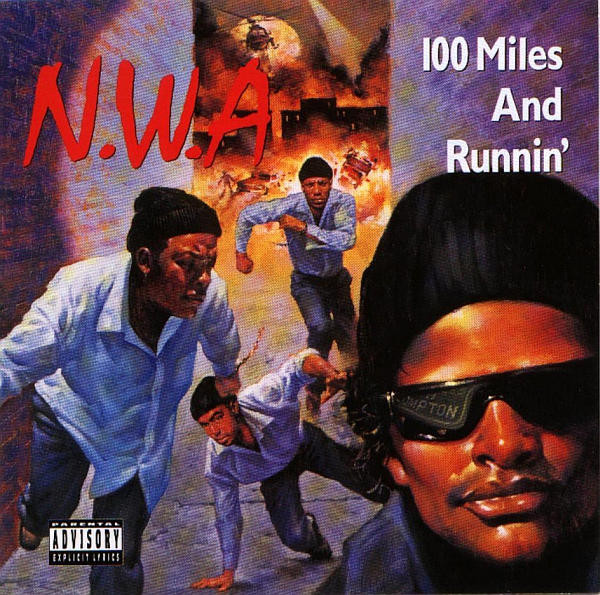 N.W.A. - 100 Miles And Runnin' | Ruthless Records (EVL7224) - main