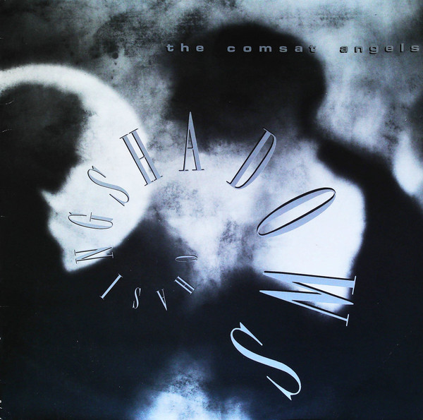 The Comsat Angels - Chasing Shadows | Island Records (ILPS 9855)