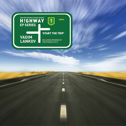 Vadim Lankov - Start The Trip | Highway Records (HWR01) Vadim Lankov - Start The Trip | Highway Records (HWR01)