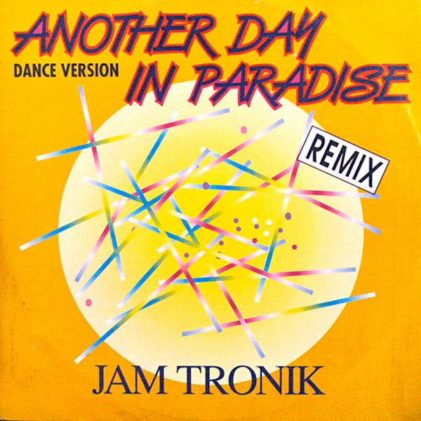 Jam Tronik - Another Day In Paradise (Dance Version - Remix) | ZYX Records (ZYX 6265R-12)