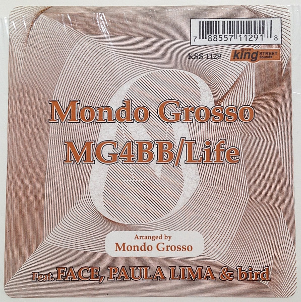 Mondo Grosso Feat. Face , Paula Lima & Bird - MG4BB / Life | BPM King Street Sounds (KSS 1129)