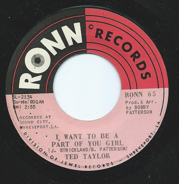 Ted Taylor - I Want To Be A Part Of You Girl / Going In The Hole | Ronn Records (RONN-65) - main