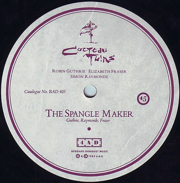 Cocteau Twins - The Spangle Maker | 4AD (BAD 405) - 3