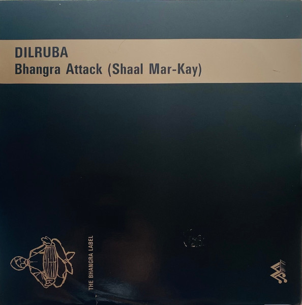 Dilruba - Bhangra Attack (Shaal Mar-Kay) | Multitone Records Ltd. (BHA 1)