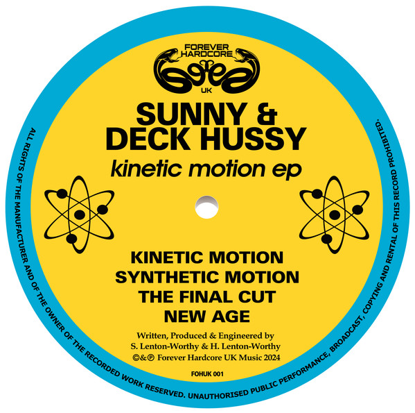 Sunny & Deck Hussy - Kinetic Motion EP | Forever Hardcore UK (FOHUK001)