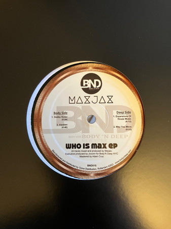 MAXJAX - Who Is Max EP | Body 'N Deep (BND015)