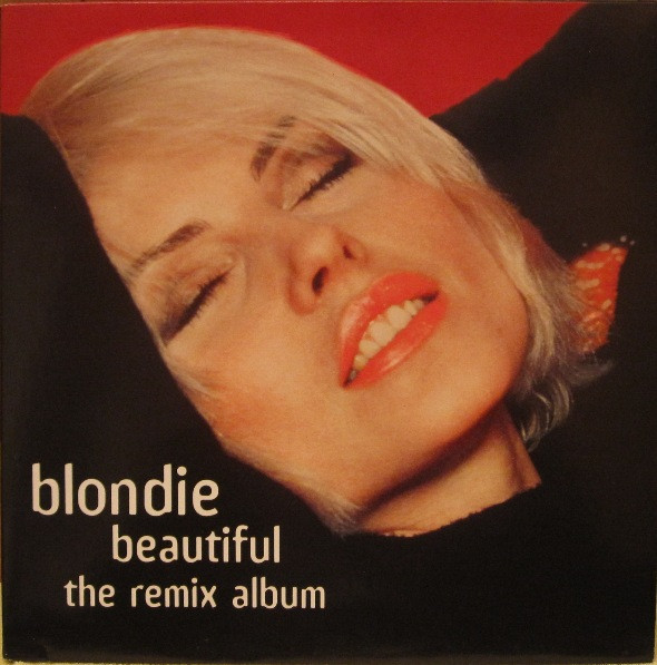 Blondie - Beautiful (The Remix Album) | Chrysalis (chr 6105) - main Blondie - Beautiful (The Remix Album) | Chrysalis (chr 6105) - main