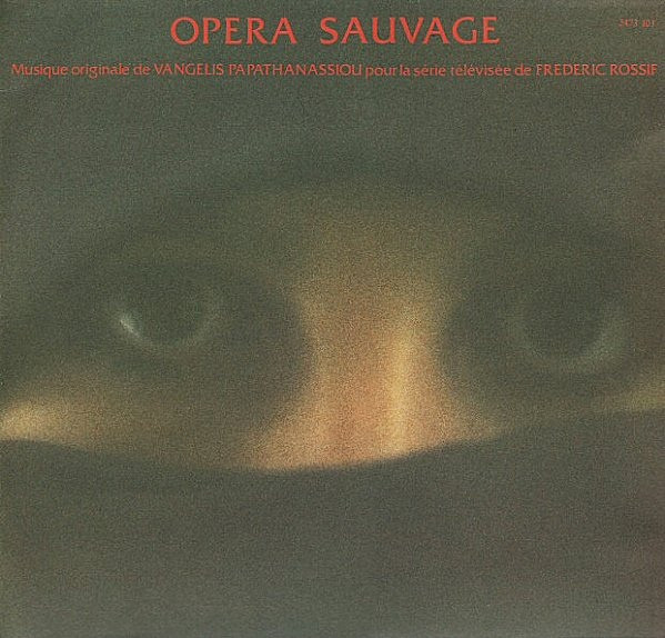 Evangelos Papathanassiou - Opéra Sauvage | Polydor (2473 105)