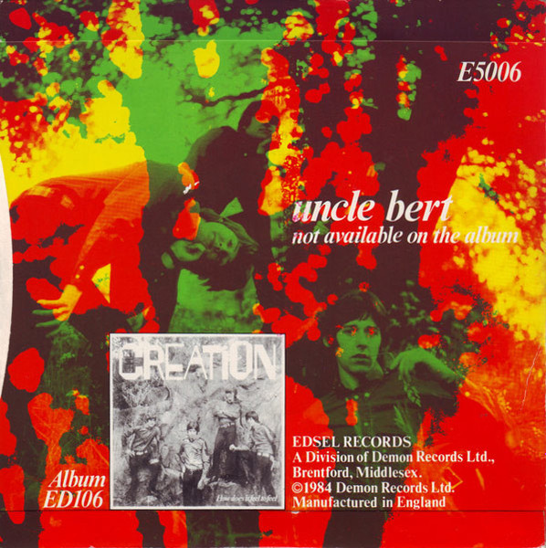The Creation - Making Time / Uncle Bert | Edsel Records (E 5006) - 2 The Creation - Making Time / Uncle Bert | Edsel Records (E 5006) - 2