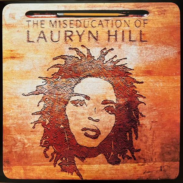 Lauryn Hill - The Miseducation Of Lauryn Hill | Ruffhouse Records (88875194221)