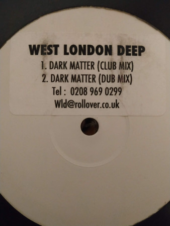 West London Deep - Dark Matter | Wild Records (WLD 002)