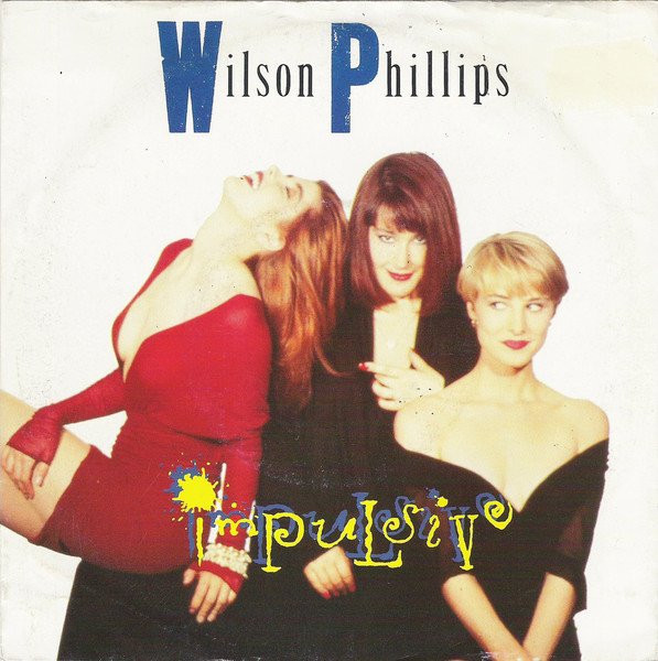 Wilson Phillips - Impulsive | SBK Records (006 20 4103 7)