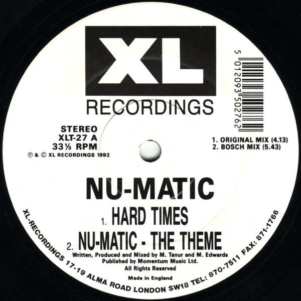 Nu-Matic - Hard Times | XL Recordings (XLT-27) - 3 Nu-Matic - Hard Times | XL Recordings (XLT-27) - 3