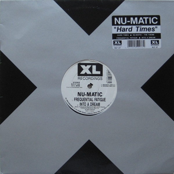Nu-Matic - Hard Times | XL Recordings (XLT-27) - main Nu-Matic - Hard Times | XL Recordings (XLT-27) - main