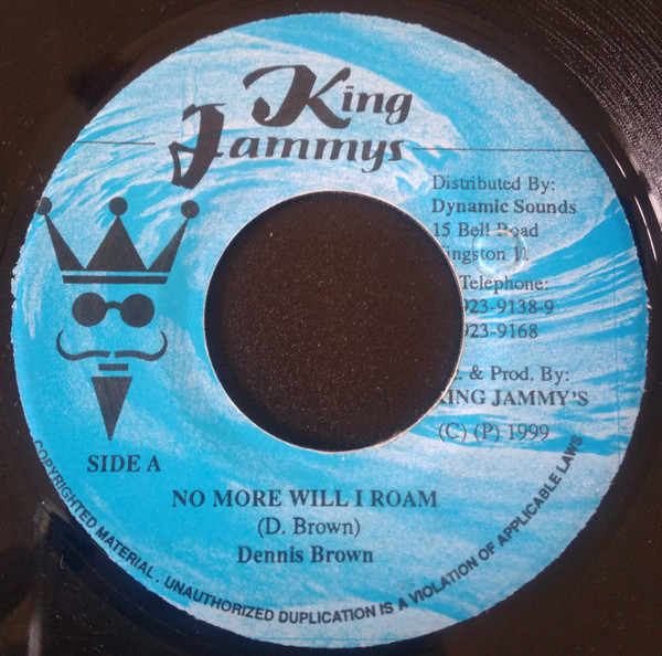 Dennis Brown - No More Will I Roam | King Jammy's (none) - main Dennis Brown - No More Will I Roam | King Jammy's (none) - main