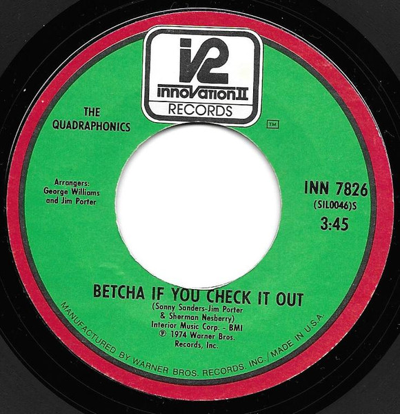 The Quadraphonics - Betcha If You Check It Out | Innovation II Records (INN 7826)