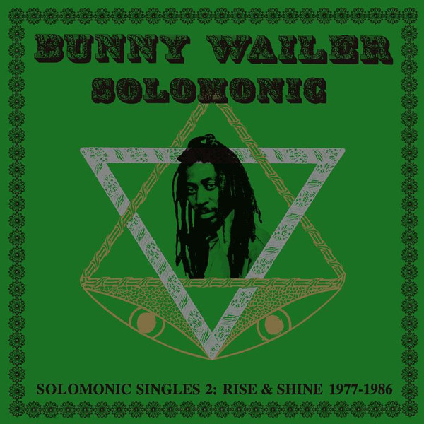 Bunny Wailer - Solomonic Singles 2: Rise & Shine 1977-1986 | Dub Store Records (DSR LP 011)