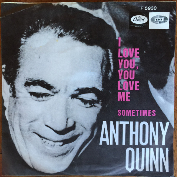 Anthony Quinn - I Love You, You Love Me | Capitol Records (F. 5930) - main